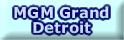 MGM Grand Detroit Casino